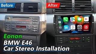 BMW E46 Installation Guide for Eonon Android Car Radio with Wireless CarPlay amp Android Auto [upl. by Nickey223]