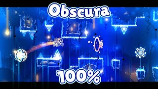 Obscura by Eridani 100 Extreme Demon  Geometry Dash [upl. by Joli]