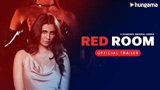 Red Room  Official Trailer  Daisy Shah Amit Gaur Anuj Sachdeva Reena Agarwal Reeva C Padam B [upl. by Llebana]