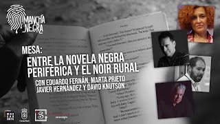 MANCHANEGRA´22  Entre la novela negra periférica y el rural noir [upl. by Ardeth]