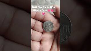 2011 Five Cents USA Liberty Coin 💓💓💓 [upl. by Ennalorac964]