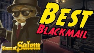 MY BEST BLACKMAIL  Town of Salem Ranked [upl. by Fitzhugh]