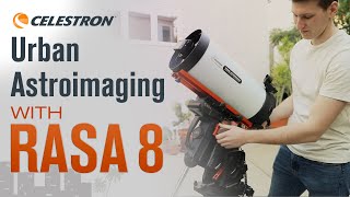 Urban Astroimaging with the RASA 8 [upl. by Trebreh]