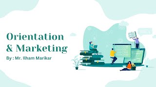 Orientation amp Marketing  By Mr Ilham Maraikar  1st September 2023 [upl. by Anelehs]