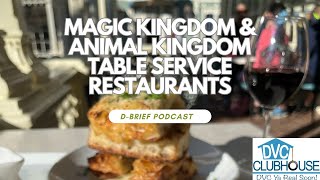 DBrief Podcast  Episode 14 Theme Park Table Service  Magic Kingdom and Animal Kingdom [upl. by Etnomed]