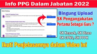 RAGU Upload SK Pengangkatan Pertama sebagai Guru   Ini Penjelasannya  PPG Daljab 2022 [upl. by Zamora]