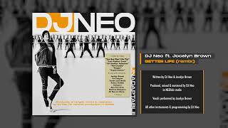 04 DJ Neo ft Jocelyn Brown Better Life Unadaptable version [upl. by Reinert132]