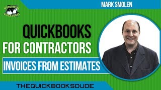 QuickBooks For Contractors  Invoices From Estimates [upl. by Arakal]