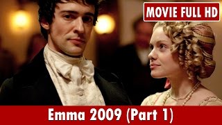 Emma 2009 Part 1 Movie  Michael Gambon Annabel Mullion Lyla BarrettRye [upl. by Yllitnahc]