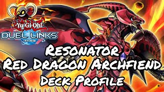 Resonator Red Dragon Archfiend Deck Profile for Yugioh Duel Links [upl. by Sunil]