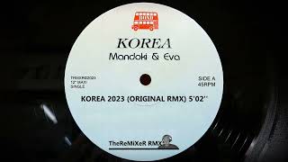 MANDOKI amp EVA SUN  KOREA 2023 TheReMiXeR RMX [upl. by Trammel]