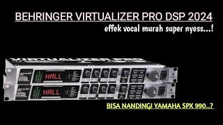 effek vokal super nyess behringer virtualizer pro dsp 2024  Review [upl. by Cathee]