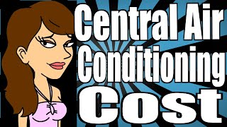 Central Air Conditioning Cost [upl. by Blondell292]