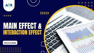 Video on Main Effect amp Interaction Effect by Advance Innovation Group [upl. by Leifeste]