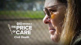 The Price of Care Investigating California Conservatorships  Civil Death Ep 1 of 5 [upl. by Dlabihcra]