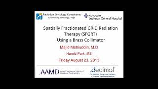 Spatially Fractioned GRID Radiation Therapy SFGRT [upl. by Pettifer548]