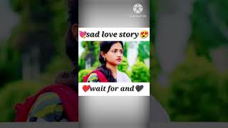 sad love story status sad love story song shorts viral trending youtubeshorts ytshorts youtube [upl. by Kerr]