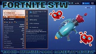 FORTNITE STWquot130 DEATOMIZER 9000 GAMEPLAY REVIEWquot [upl. by Bunde]