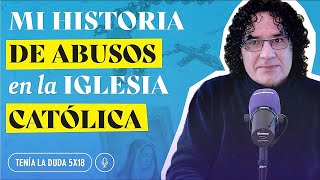 Un cura abusó de mí ¿Por qué los sacerdotes NO VAN A LA CÁRCEL [upl. by Scarlett]