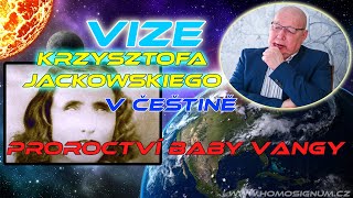 Jackowski načítá proroctví Baby Vangy [upl. by Assille]