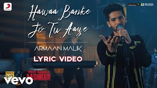 Hawaa Banke Lyric Video  Yeh Saali AashiquArmaan MalikVardhanampShivaleekaHitesh Modak [upl. by Roland564]