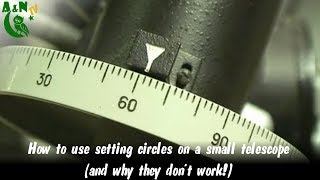 How to use setting circles on a small telescope and why they dont work [upl. by Ertsevlis320]