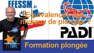 Le mythe des équivalences FFESSM PADI  Passerelles niveaux français avec SDI SSI Padi [upl. by Bubb178]