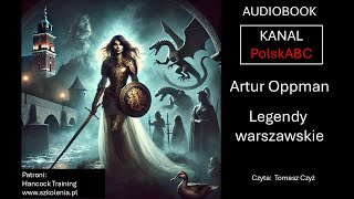 Legendy warszawskie Artur Oppman Audiobook [upl. by Rehpotsihrc]