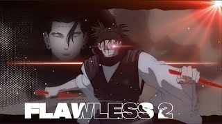 「FLAWLESS 2 😎🤍」Jujutsu Kaisen「AMVEDIT」4K [upl. by Abercromby]