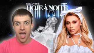 Pabllo Vittar Nattan  Hoje À Noite  REACTION [upl. by Oidiple]