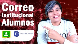 ✅Cómo CREAR y ACTIVAR tu CORREO INSTITUCIONAL Alumnos  2020 2021  google classroom microsoft teams [upl. by Akenat]