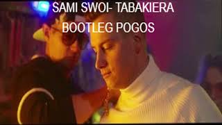 SAMI SWOI TABAKIERA BOOTLEG DJ POGOS [upl. by Aker]