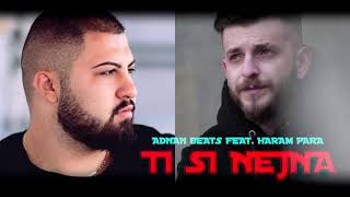 Adnan Beats feat Haram Para  TI SI NEJNA Official Audio [upl. by Pages598]