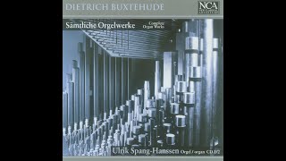 Dietrich Buxtehude  Complete Organ Works Ulrik Spang Hanssen [upl. by Sera297]