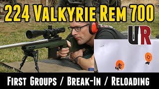 224 Valkyrie Rem 700 Build BreakIn First Groups First Loads [upl. by Asaret]