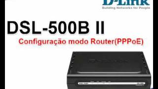 Tutorial  Configuração DSL500B GII DLink  Modo Router [upl. by Tedder]