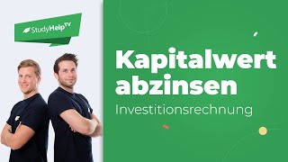 Kapitalwert abzinsen  Investitionsrechnung StudyHelp [upl. by Inohs]