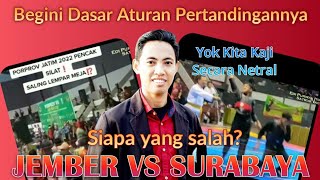 Mengkaji Secara Netral Kasus Jember Vs Surabaya di Cabor Pencak Silat Porprov Jatim 2022 [upl. by Trilbie]