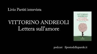 2024 giu 28  Vittorino Andreoli  Lettera sull Amore [upl. by Setiram]