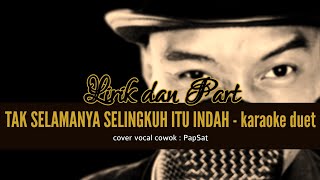 TAK SELAMANYA SELINGKUH ITU INDAH TSSII  KARAOKE DUET TANPA VOCAL CEWEK with PapSat [upl. by Kreitman697]