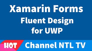 Xamarin Forms Fluent Design for UWP [upl. by Kirshbaum]