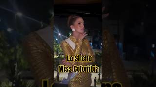 Una sirena missuniversecolombia missuniverse danielatoloza missuniverso misscolombia [upl. by Abigail]