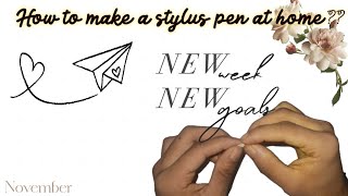 HOW TO MAKE A STYLUS PEN AT HOME [upl. by Seaton]