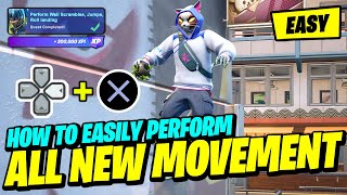 How to EASILY Perform Wall Scrambles Roll Landing Ledge Jumps and Wall Kicks Fortnite Quest [upl. by Plotkin]