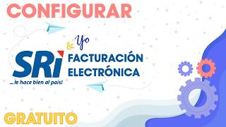 ⚙️ ⌛COMO CONFIGURAR SRI amp YO EN LÍNEA  Facturación Electrónica  Gratuito 2024 Ecuador [upl. by Aitak]