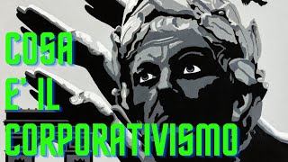 IL CORPORATIVISMO FASCISMO TERZA VIA O FREGATURA [upl. by Triplett778]