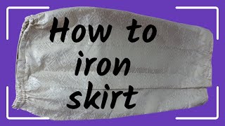 How to iron skirt [upl. by Sugar499]