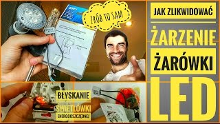 Jak zlikwidować żarzenie LED 230V Poradnik elektryczny [upl. by Anayik]