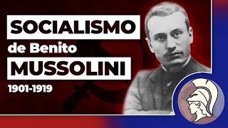 O SOCIALISMO DE BENITO MUSSOLINI 19011919 [upl. by Eema]