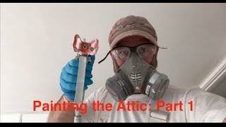 ATTIC REMODEL  Painting the Attic Part 1 [upl. by Noli]